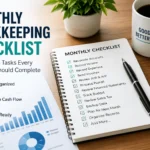 Monthly Bookkeeping Checklist: 15 Essential Tasks Every Business Should Complete